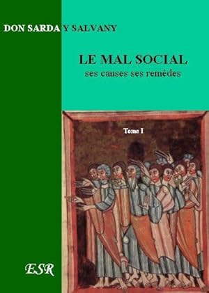 le mal social, ses causes, ses remèdes