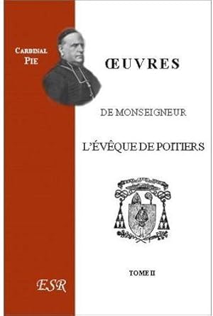 oeuvres de monseigneur l'évêque de Poitiers