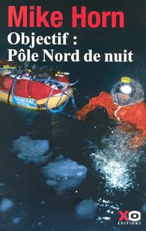 Objectif, pôle Nord de nuit