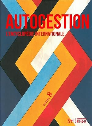 autogestion, l'encyclopedie internationale t8