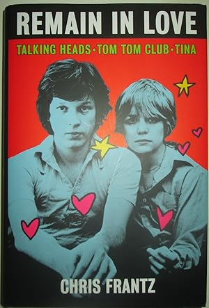 Remain in Love. Talking Heads, Tom Tom Club, Tina