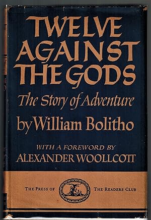 Twelve Against the Gods; The Story of Adventure