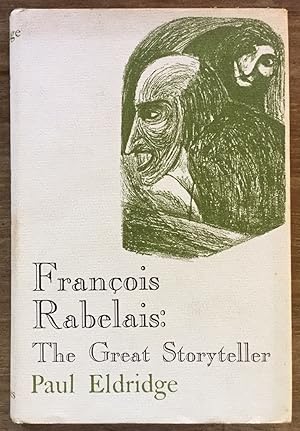Francois Rabelais: The Great Storyteller