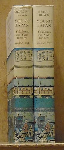 Young Japan : Yokohama and Yedo 1858-79, Volumes One and Two, Complete