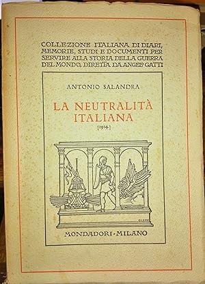La neutralità italiana (1914). Ricordi e pensieri.