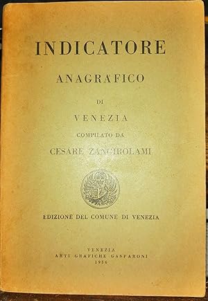 Indicatore anagrafico di Venezia compilato da Cesare Zangirolami. Edizione del Comune di Venezia