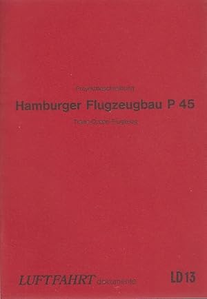 Das Trans-Ozean-Flugzeug P 45, Hamburger-Flugzeugbau GmbH Luftfahrtdokumente ; 13
