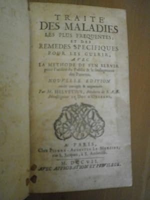 Jean-Adrien Helvétius : Traité des maladies les plus fréquentes et des remèdes spécifiques pour l...