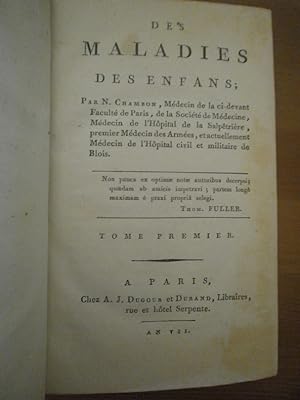 N. Chambon : Des maladies des enfans (2 volumes). Complet.