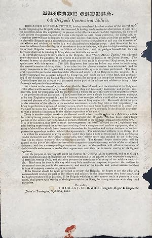 BRIGADE ORDERS. 6th BRIGADE CONNECTICUT MILITIA. [caption title, followed by six paragraphs of text]