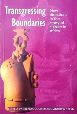 Transgressing Boundaries: New Directions in the Study of Culture in Africa