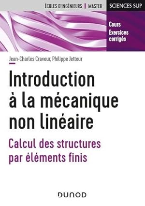 introduction à la mécanique non linéaire ; calcul des structures par éléments finis