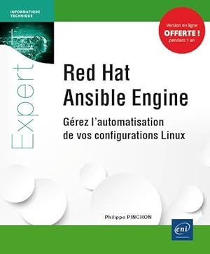 Red Hat Ansible Engine ; gérez l'automatisation de vos configurations Linux