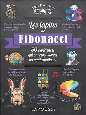 les lapins de Fibonacci ; 50 expériences qui ont révolutionné les mathématiques