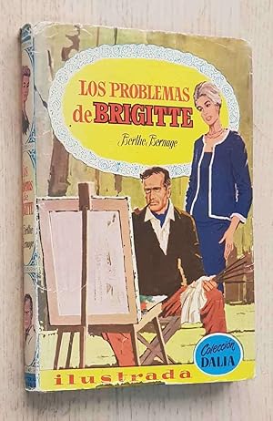 LOS PROBLEMAS DE BRIGITTE (Ed. Bruguera. Col. Dalia)