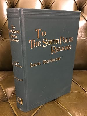 To The South Polar Regions: Expedition of 1898-1900