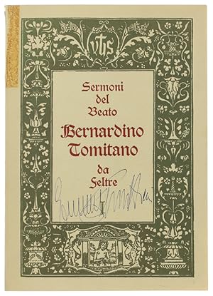 SERMONI DEL BEATO BERNARDINO TOMITANO DA FELTRE nella redazione di fra Bernardino Bulgarino da Br...