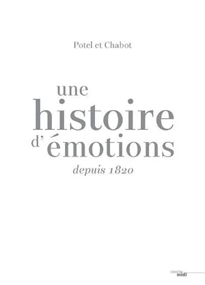 Potel et Chabot ; une histoire d'émotions depuis 1920