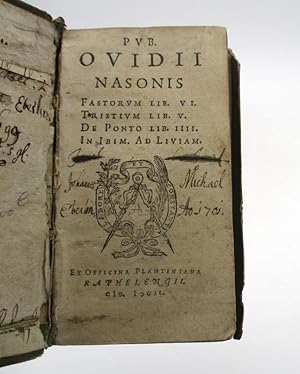 Pub. Ovidii Nasonis Fastorum, Tristium, De ponto, In ibim. ad Liviam.