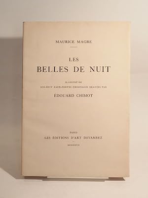 Les Belles de Nuit. Illustré de 18 eaux-fortes originales gravées par Edouard Chimot.