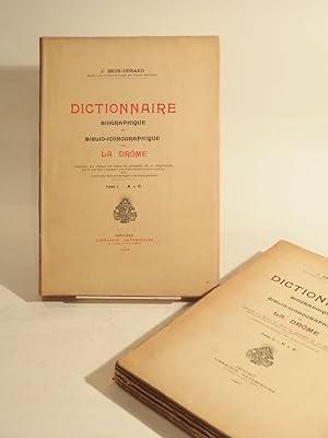 Dictionnaire biographique et biblio-iconographique de la Drôme, contenant des notices sur toutes ...