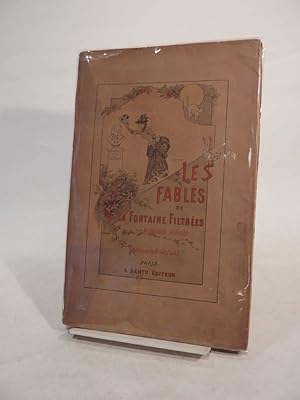 Les Fables de la Fontaine filtrées par Aurélien Scholl. Illustrations de E. Grivaz.