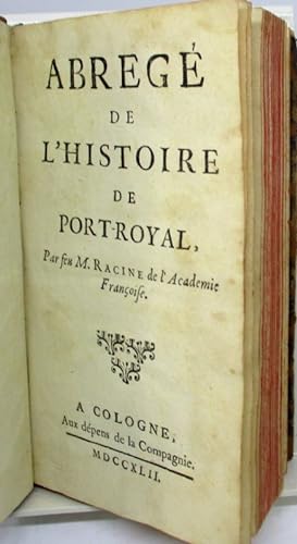 Abrégé de l'histoire de Port-Royal. (Première partie)