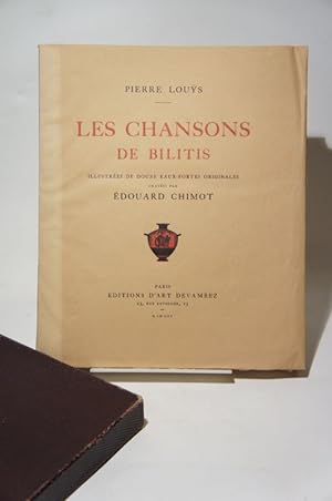 Les chansons de Bilitis. Illustrées de 12 eaux-fortes originales gravées par Edouard Chimot.
