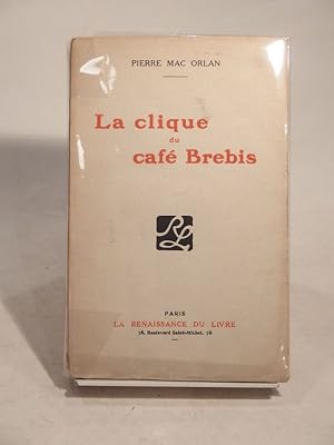 La Clique du café Brebis. Histoire d'un centre de rééducation intellectuelle.