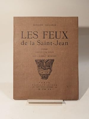Les feux de la Saint-Jean. Poème orné de 5 dessins par Luc-Albert Moreau.