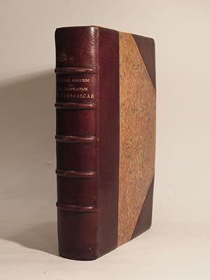 La pacification de Madagascar (opérations d'octobre 1896 à mars 1899).