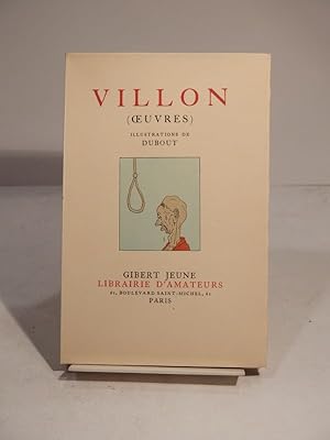 Villon (Oeuvres). Illustrations de Dubout.