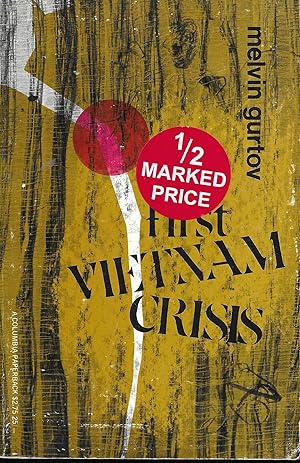 The First Vietnam Crisis