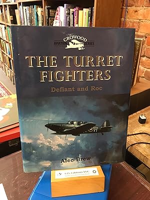 The Turret Fighters: Defiant and Roc (Crowood Aviation Series)