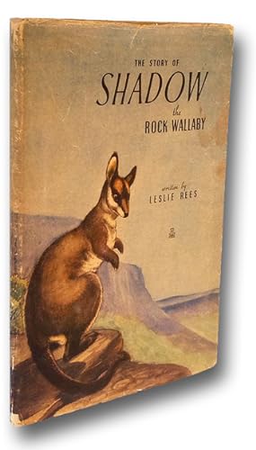The Story of Shadow, the Rock Wallaby (First Edition)