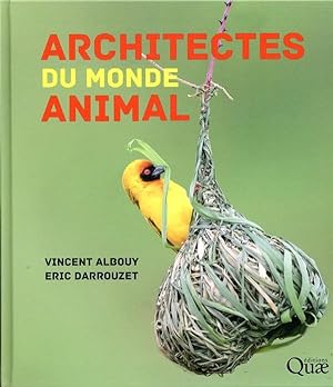 architectes du monde animal