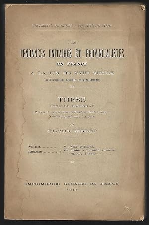 les TENDANCES UNITAIRES et PROVINCIALISTES en FRANCE à la fin du XVIII° siècle - la division des ...