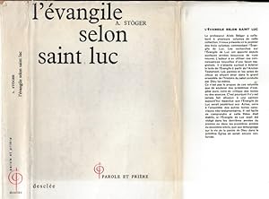 L'EVANGILE SELON SAINT LUC (Les trois volumes)