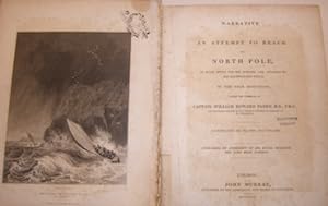 Narrative Of An Attempt to Reach the North Pole in Boats Fitted for the Purpose, and attached to ...
