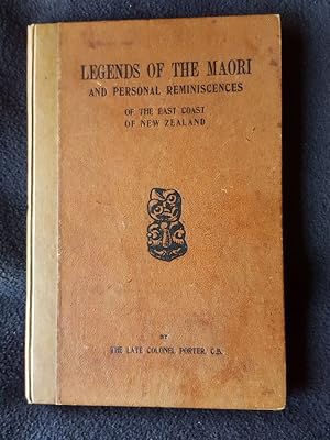 Legends of the Maori and personal reminiscences of the east coast of New Zealand