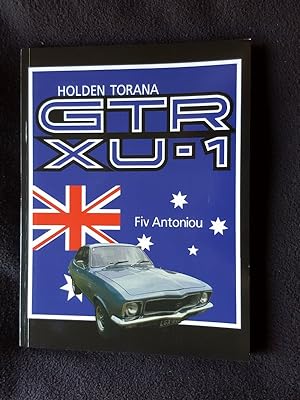 Holden Torana GTR XU-1. The History of the Holden Torana GTR XU-1