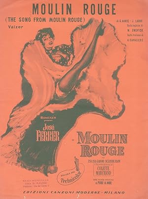 MOULIN Rouge. (The song from Moulin Rouge). Di G. Auric - J. Larue. Testo inglese di W. Engvick. ...