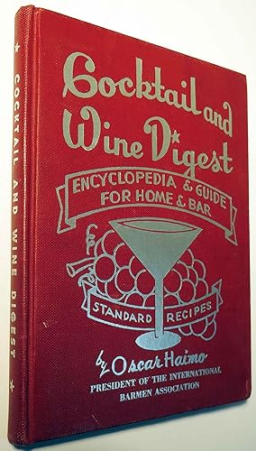 Cocktail and Wine Digest, Encyclopedia and Guide for Home and Bar [INSCRIBED AND SIGNED]