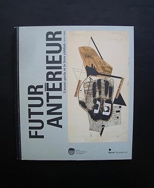 Futur antérieur - L'avant-garde et le livre yiddish - 1914-1939 -