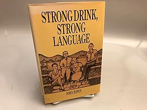 Strong Drink, Strong Language