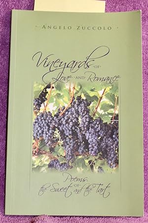 VINEYARDS OF LOVE AND ROMANCE Poems of the Sweet and the Tart