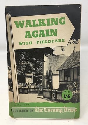 Walking again with Fieldfare of the London Evening News