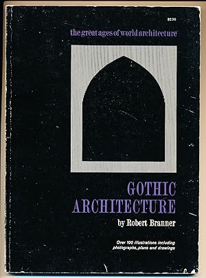 Gothic Architecture (Great Ages of the World Architecture)