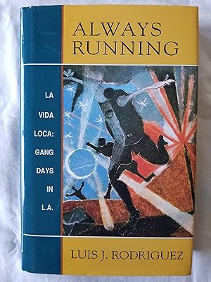 Always Running - La Vida Loca: Gang Days in L.A.