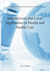 International and local approaches to health and health care